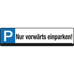 EICHNER 9219-00279 Parkplatzschild Nur vorwärts einparken